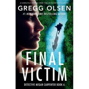 Final Victim: A completely gripping crime thriller packed with suspense -- Gregg
